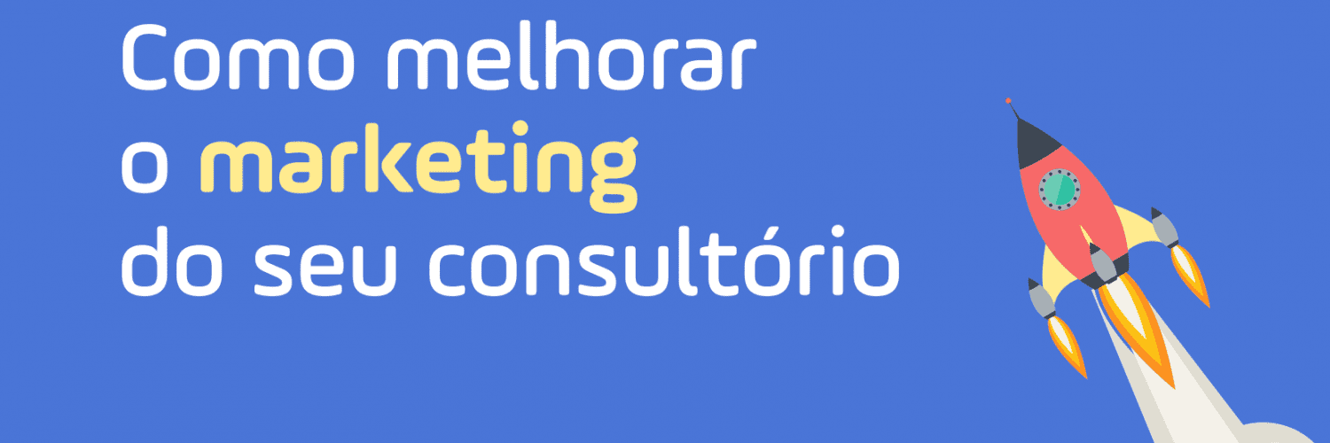 Destaque - E-book - Como melhorar o marketing do seu consultório